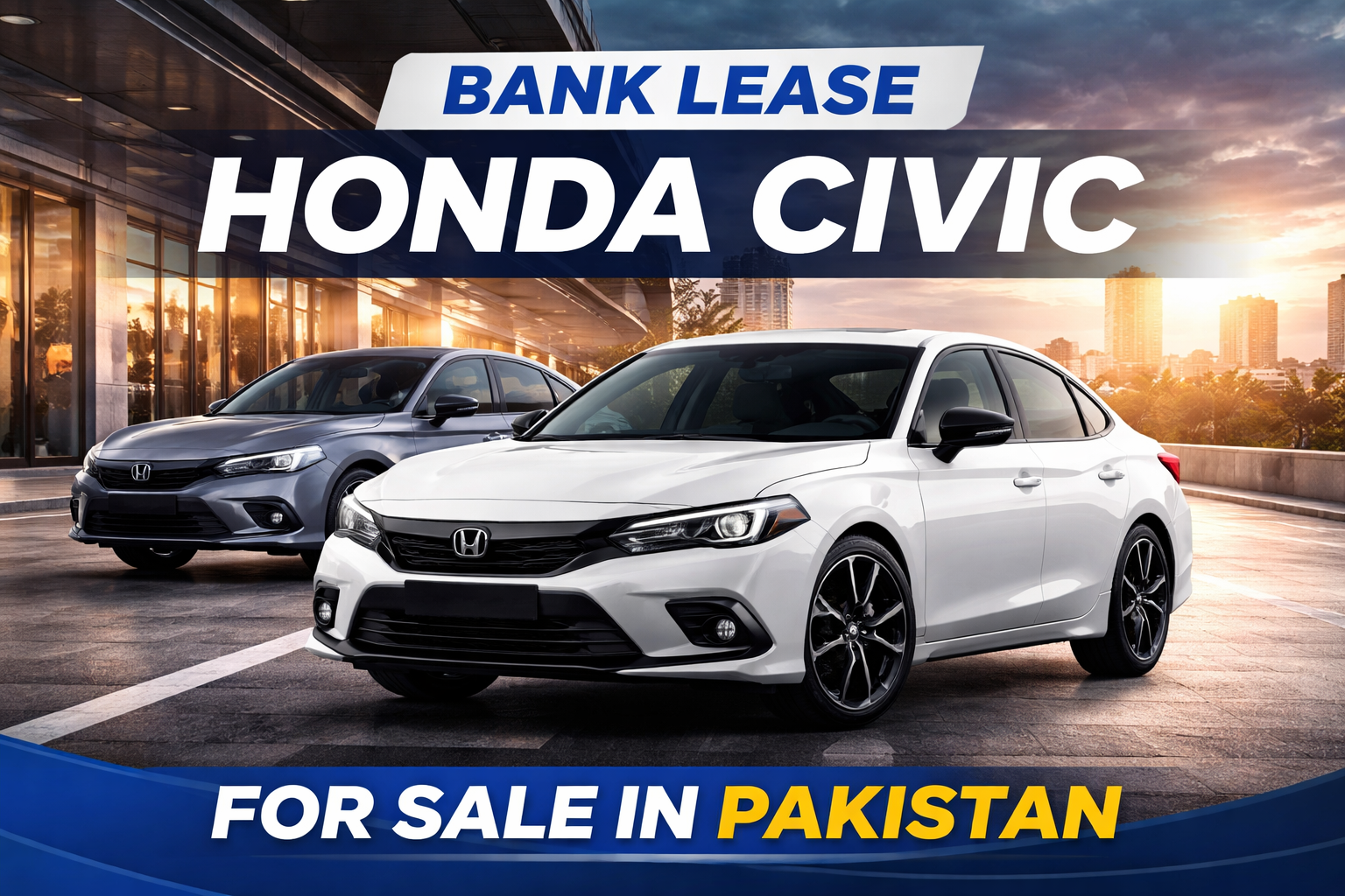 Bank Lease Honda Civic for Sale in Pakistan Full Guide